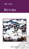 Nido di perle. E-book. Formato EPUB ebook di Maria Felicetti