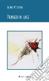 Pensieri di luce. E-book. Formato Mobipocket ebook di Laura Toffoli