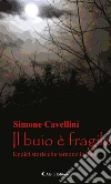 Il buio è fragile. E-book. Formato Mobipocket ebook di Simone Cavellini