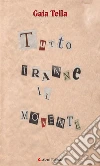 Tutto tranne il movente. E-book. Formato EPUB ebook di Gaia Tella