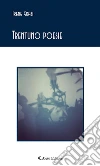 Trentuno poesie. E-book. Formato Mobipocket ebook di Irene Grazi