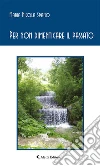 Per non dimenticare il passato. E-book. Formato Mobipocket ebook di Maria Nicola Spano