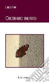 Quotidiano spalmato. E-book. Formato EPUB ebook di Duilio Papi