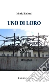 Uno di loro. E-book. Formato Mobipocket ebook di Mario Biolcati