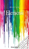 Elementi. E-book. Formato Mobipocket ebook di Salvatore Cannova