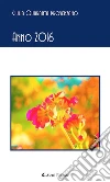 Anno 2016. E-book. Formato EPUB ebook di Giulia Quaranta Provenzano