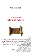 Le avventure del Cabalista Leon. E-book. Formato Mobipocket ebook di Massimo Melli