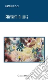 Diamanti di luce. E-book. Formato Mobipocket ebook di Angela Triossi