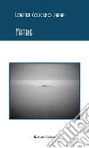 Matrie. E-book. Formato EPUB ebook di Lorenza Colicigno Laraia