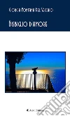 Bisbiglio d’Amore. E-book. Formato EPUB ebook di Giorgia Fontana Del Vecchio