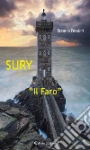 SURY - "Il Faro". E-book. Formato Mobipocket ebook di Riccardo Pesatori