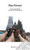 “No hay gloria, sin dolor”. E-book. Formato EPUB ebook di Dino Patrussi