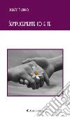 Semplicemente io e te. E-book. Formato EPUB ebook di Desirée Fileppo