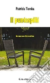 Il puntaspilli. E-book. Formato EPUB ebook di Patrizia Tomba