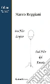 Un filo logico sul filo del rasoio. E-book. Formato Mobipocket ebook di Marco Reggiani