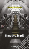 Il motivo in più. E-book. Formato EPUB ebook di Christian D’Ambrosio