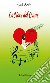 Le note del cuore. E-book. Formato Mobipocket ebook di J. M. Scai
