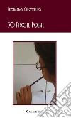 30 Piccole Poesie. E-book. Formato Mobipocket ebook di Leonardo Carotenuto