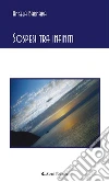 Sospesi tra infiniti. E-book. Formato EPUB ebook di Angela Barnaba