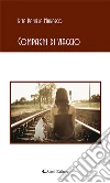 Compagni di viaggio. E-book. Formato Mobipocket ebook di Rita Daniela Marasco