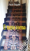 E tutto torna. E-book. Formato Mobipocket ebook di Sarah Zingales
