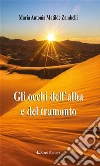 Gli occhi dell’alba e del tramonto. E-book. Formato Mobipocket ebook di Maria Antonia Matilde Zambelli