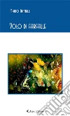Volo di farfalle. E-book. Formato EPUB ebook di Mario Iannelli