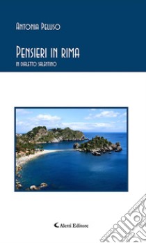 Pensieri in rima. E-book. Formato EPUB ebook di Antonia Peluso