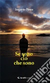 Se sono ciò che sono. E-book. Formato EPUB ebook di Augusto Pinto