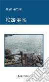 Poesie per me. E-book. Formato EPUB ebook