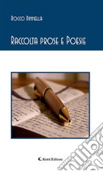 Raccolta Prose e Poesie. E-book. Formato EPUB ebook