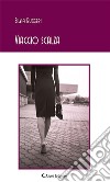 Viaggio scalza. E-book. Formato EPUB ebook di Silvia Ruggeri