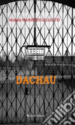 Dachau. E-book. Formato EPUB ebook