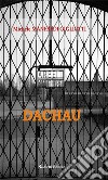 Dachau. E-book. Formato EPUB ebook