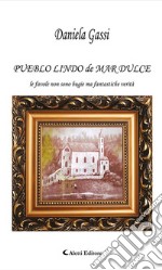 PUEBLO LINDO de MAR DULCE. E-book. Formato EPUB ebook