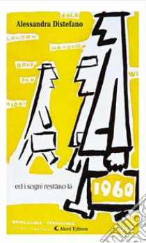 ed i sogni restano là. E-book. Formato Mobipocket ebook di Alessandra Distefano