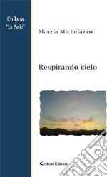 Respirando cielo. E-book. Formato EPUB ebook