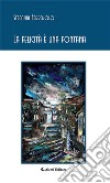 La felicità è una fontana. E-book. Formato EPUB ebook di Stefania Ferrajolo