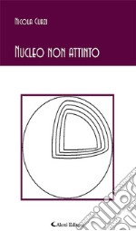 Nucleo non attinto. E-book. Formato EPUB ebook