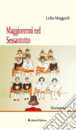 Maggiorenni nel Sessantotto. E-book. Formato EPUB ebook