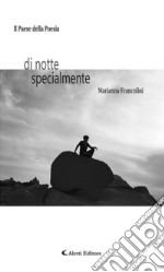 Di notte specialmente. E-book. Formato Mobipocket ebook