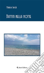 Battiti nella notte. E-book. Formato EPUB ebook