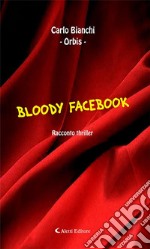 Bloody Facebook. E-book. Formato Mobipocket