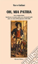 Oh, mia patria. E-book. Formato EPUB ebook