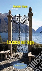 La casa sul lago. E-book. Formato Mobipocket ebook