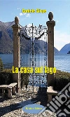 La casa sul lago. E-book. Formato EPUB ebook di Daniele Stirpe