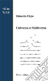 Universo o Multiverso. E-book. Formato EPUB ebook di Edoardo Firpo