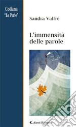 L’immensità delle parole. E-book. Formato Mobipocket