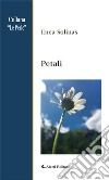 Petali. E-book. Formato Mobipocket ebook