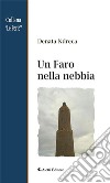Un Faro nella nebbia. E-book. Formato EPUB ebook di Denata Ndreca